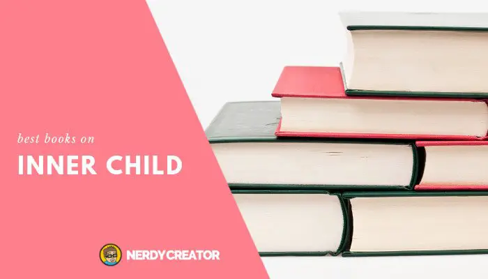 Best Books that Will Help You Love Your Inner Child