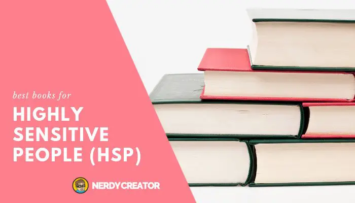 Best HSP Books that Will Help You See the Beauty of Being Highly Sensitive